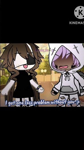 "I got one less problem without you" tc: tiktok #newediting #gacha #godbless #enjoy