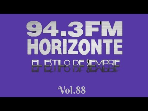 HORIZONTE 94.3 FM - EL ESTILO DE SIEMPRE.. 88