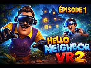 Hello Neighbor Search and Rescue en vr2 #gamingvideo #fun #abonner vous