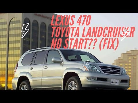 Lexus 470 / Toyota Landcruiser no start (fix)