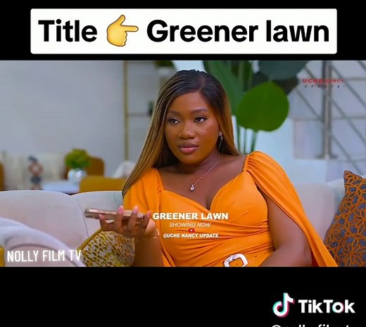 Greener Lawn: A Nollywood Movie