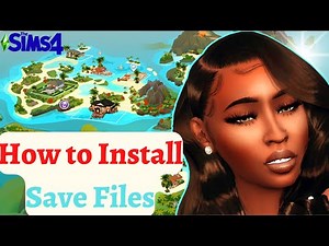 How to Install/Populate Save Files in The Sims 4