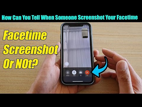How Can You Tell When Someone Screenshot Your Facetime on iPhone
