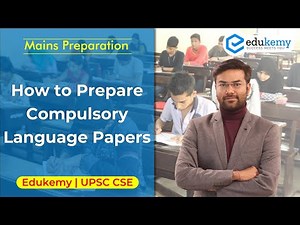How To Prepare Compulsory Language Paper for UPSC Mains | UPSC Preparation | Edukemy