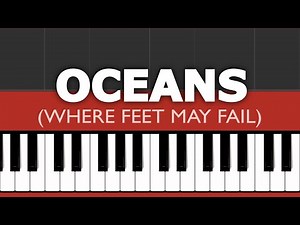 Oceans (Where Feet May Fail) - Hillsong UNITED - Piano tutorial