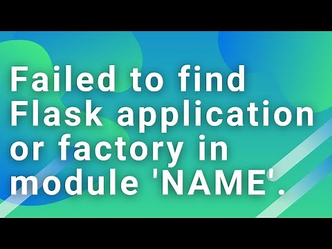 Failed to find Flask application or factory in module ‘NAME’