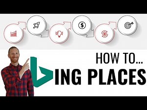 Bing Places - How to setup Bing Places for your Local Business