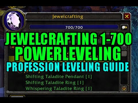 WoW Jewelcrafting 1-700 Powerleveling FAST! - Profession Leveling Guide