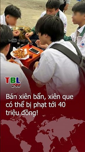 Bán xiên bẩn, xiên que có thể BỊ PHẠT đến 40 triệu đồng!