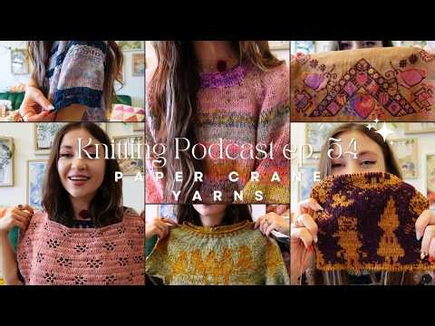 Paper Crane Yarns Knitting Podcast Ep 54: Spirited Away Tee, Scrappy Fluffy Sweater, Cross Stitch