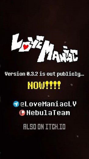 LoveManiac 0.3.2 Publicly Avaliable! #undertale #deltarune #chara