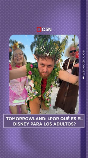 13K views · 79 reactions | 朗¿POR QUÉ DICEN QUE TOMORROWLAND ES EL “DISNEY PARA ADULTOS”?  C5N dijo presente en el festival de música electrónica más convocante del planeta  . @anarugilo te cuenta por qué este evento se presenta como un parque de diversiones para quienes quieren revivir su infancia ✨. | C5N | Facebook