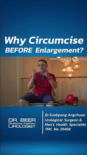 Why Circumcise BEFORE Enlargement? #drbeer
