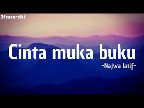 Cinta Muka Buku - Najwa Latif ( lirik )