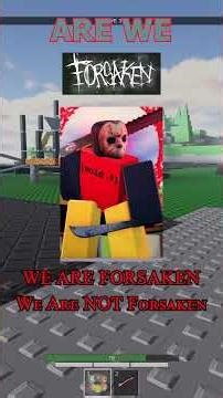 Are We Forsaken? - (Roblox) Forsaken [Part 3]