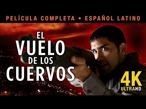 EL VUELO DE LOS CUERVOS | Película Completa 4K en Español | Crime Thriller