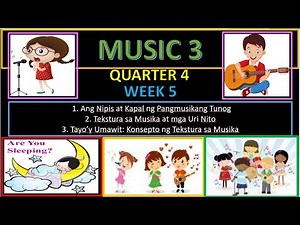 MUSIC 3 QUARTER 4 WEEK 5
