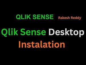 Qlik Sense Tutorial Desktop Installation | Class 03 By Rakesh Reddy