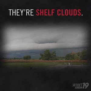 If you see a shelf cloud form, know heavy rain is coming. WHNT News 19 prepares you for the weather ahead and never scares. That's why we're the Weather Authority. | WHNT News 19