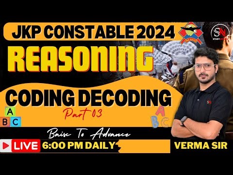 CODING DECODING 03// REASONING FOR JKP CONSTABLE 2024 // JKSSB// BY VERMA SIR