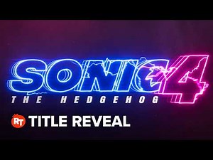 Sonic the Hedgehog 4 - Title Reveal (2027)