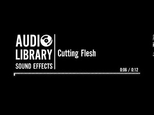 Cutting Flesh - Sound Effect