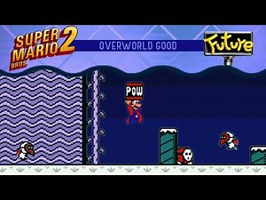 Overworld Theme (Good Future Remix) - Super Mario Bros. 2