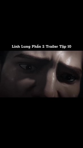 Linh Lung Phần 2: Trailer Tập 10