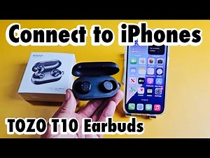 TOZO T10 Earbuds: Connect to iPhones