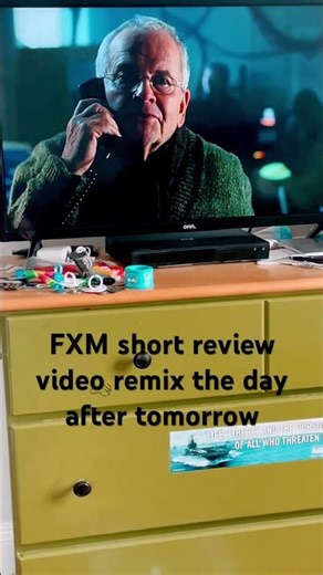 FXM short review video remix the day after tomorrow ￼