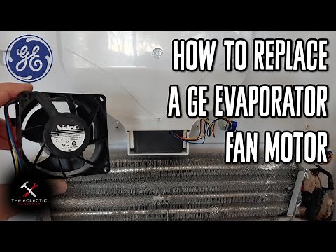 How to Replace a GE Refrigerator Evaporator Fan Motor