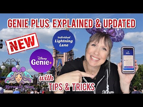 Genie Plus Explained and UPDATED - Disney World