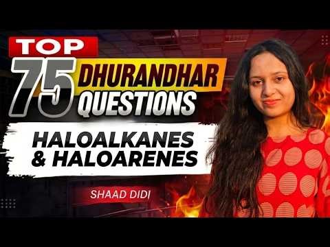 HALOALKANES & HALOARENES| CUET 2026 Chemistry | Score 250/250