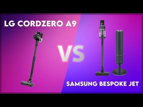 LG CordZero A9 vs Samsung Bespoke Jet Technical Comparison