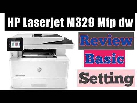 Hp laserjet pro mfp m329dw printer settings and basic information review |m329dw printer | HPm329dw