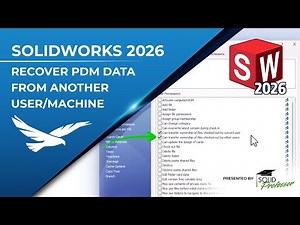 What's New in SOLIDWORKS 2026 - Recover PDM Data from Another User | Presented By SolidProfessor