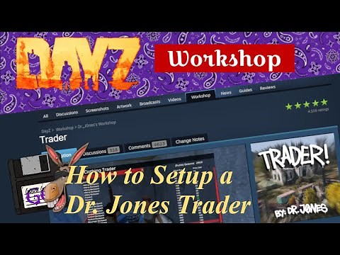 DayZ | How to setup Dr.Jones Trader Mod for PC!!