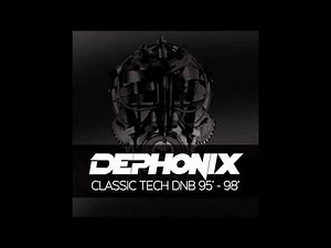 Classic Tech-Step Drum & Bass - Mixed By Dephonix