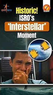 Historic! ISRO's Interstellar Moment