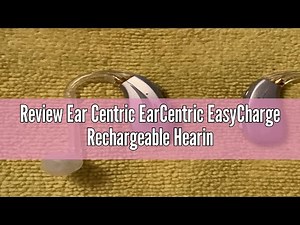 Review Ear Centric EarCentric EasyCharge Rechargeable Hearing Aids (Pair) for Seniors, Behind-The-Ea