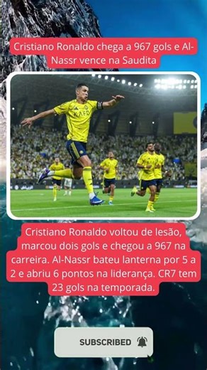 Cristiano Ronaldo chega a 967 gols e Al-Nassr vence na Saudita