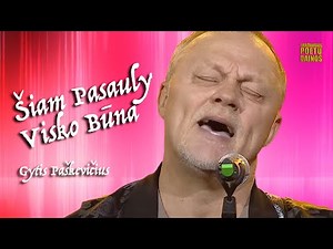 Gytis Paškevičius - Šiam Pasauly (Lyric Video). Gražiausios Poetų Dainos