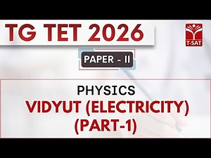 TG TET 2026 - PAPER-2 | Physics - Vidyut ( Electricity) (Part-1) | T-SAT
