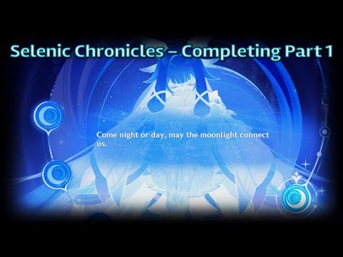 Columbina's Selenic Chronicles - Part 1 Complete | [ Genshin Impact 6.0 ]