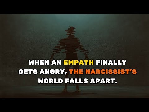 When an Empath Finally Gets Angry, the Narcissist’s World Falls Apart.