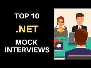 Top 10 .NET Mock Interviews - OOPS-C#/ .Net Framework/ ASP.NET MVC SQL/ .Net Core/ Web API