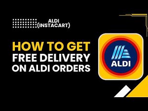 How to Get Free Delivery on Aldi Orders