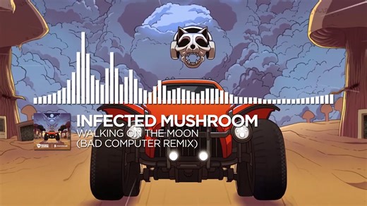 Infected Mushroom-Walking On The Moon (Bad Computer Remix)[Monstercat Release]