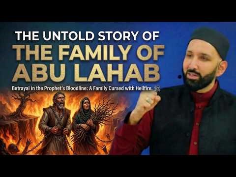 The Shocking Fate of Abu Lahab’s Family: Cursed in the Quran, Saved by Mercy | Omar Suleiman