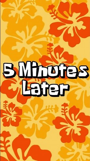 5 minutes later - Spongebob - Vertically